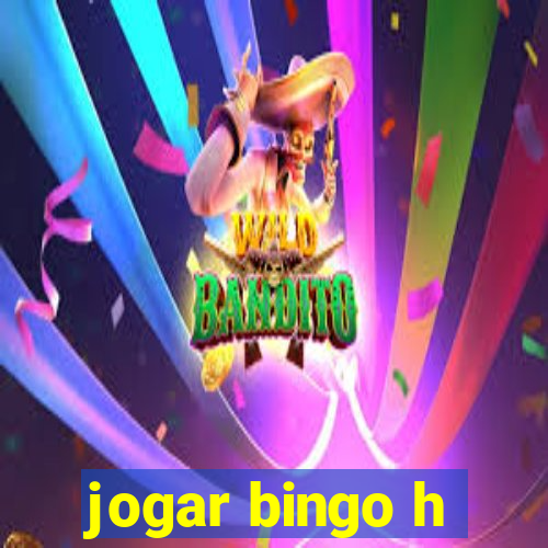 jogar bingo h